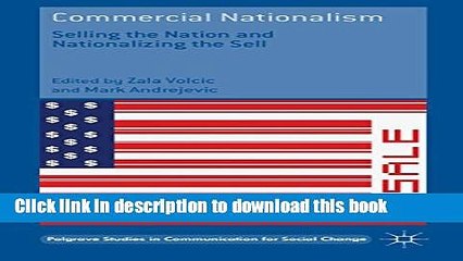 Books Commercial Nationalism: Selling the Nation and Nationalizing the Sell (Palgrave Studies in