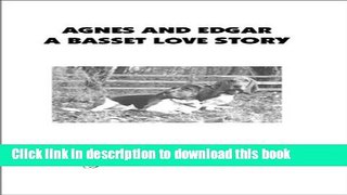 Books Agnes And Edgar A Basset Love Story Full Download KOMP