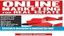 Books Online Marketing for Real Estate: A Practical Guide to Internet and Social Media Marketing