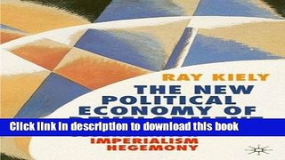 Books The New Political Economy of Development: Globalization, Imperialism, Hegemony Free Online