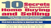 Books 10 Secrets to Successful Home Buying and Selling: Using Your Housing Psychology to Make