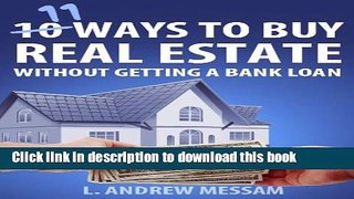 Books 11 Ways To Buy Real Estate Without Getting A Bank Loan Full Online