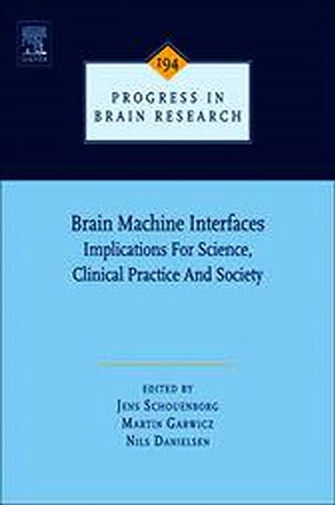 Brain Machine Interfaces Jens Schouenborg   Martin Garwicz   Nils Danielsen Ebook EPUB PDF