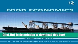 Books Food Economics: Industry and Markets Full Online