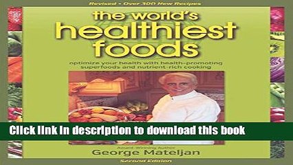 Books World s Healthiest Foods, 2nd Edition: The Force For Change To Health-Promoting Foods and