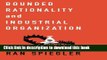 Books Bounded Rationality and Industrial Organization Full Online