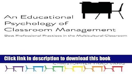 Books An Educational Psychology of Classroom Management: Best Professional Practices in the