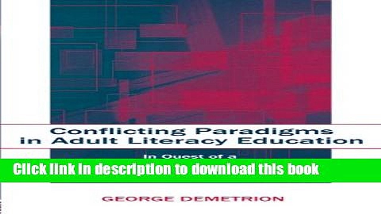 Ebook Conflicting Paradigms in Adult Literacy Education: In Quest of a U.S. Democratic Politics of