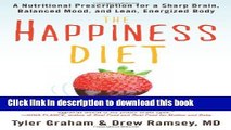Books The Happiness Diet: A Nutritional Prescription for a Sharp Brain, Balanced Mood, and Lean,