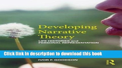 Ebook Developing Narrative Theory: Life Histories and Personal Representation Full Online
