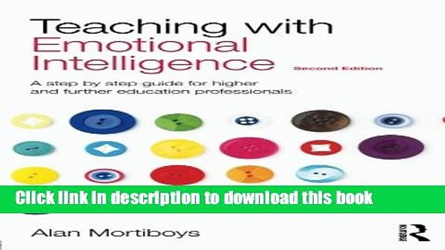 Ebook Teaching with Emotional Intelligence: A step-by-step guide for Higher and Further Education