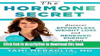 Ebook The Hormone Secret: Discover Effortless Weight Loss and Renewed Energy in Just 30 Days Full