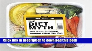 Books The Diet Myth: The Science Behind What We Eat Full Online