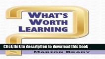 Books What s Worth Learning? (HC) Free Online