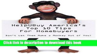 Books HelpUBuy America s Top 10 Tips for Homebuyers Free Online