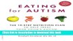 Ebook Eating for Autism: The 10-Step Nutrition Plan to Help Treat Your Childâ€™s Autism,
