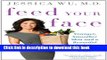 Books Feed Your Face: Younger, Smoother Skin and a Beautiful Body in 28 Delicious Days Free Online