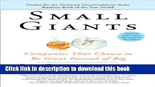 Books Small Giants: Companies That Choose to Be Great Instead of Big Full Online
