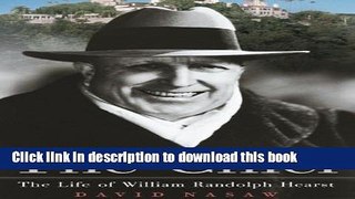 Ebook The Chief: The Life of William Randolph Hearst Full Online