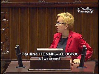 Poseł Paulina Hennig-Kloska - Wystąpienie z dnia 07 lipca 2016 roku.