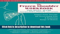 Books The Frozen Shoulder Workbook: Trigger Point Therapy for Overcoming Pain and Regaining Range
