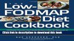 Books The Low-FODMAP Diet Cookbook: 150 Simple, Flavorful, Gut-Friendly Recipes to Ease the