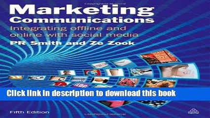 Ebook Marketing Communications: Integrating Offline and Online with Social Media Full Download