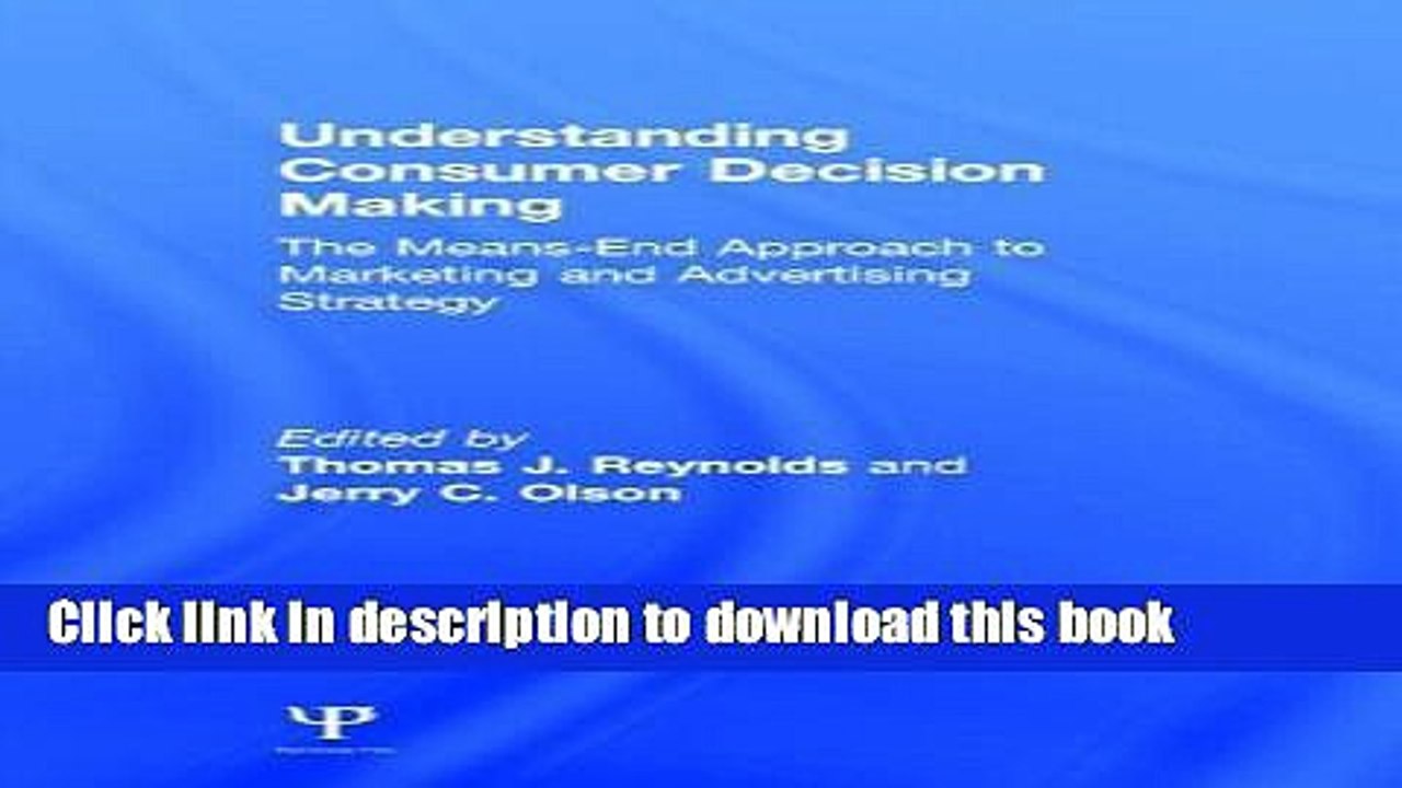 Ebook Understanding Consumer Decision Making: The Means-end Approach To Marketing and Advertising
