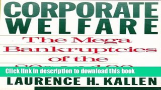 Books Corporate Welfare: The Megabankruptcies of the 80s and 90s Full Online