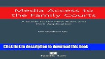 Ebook Media Access to the Family Courts: A Guide to the New Rules and Their Application Free