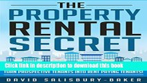 Books The Property Rental Secret: The Simple And Proven Techniques That Turn Prospective Tenants