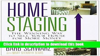 Ebook Home Staging: The Winning Way To Sell Your House for More Money Free Online