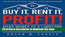 Books Buy It, Rent It, Profit! (Updated Edition): Make Money as a Landlord in ANY Real Estate