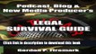 Ebook The Podcast, Blog   New Media Producer s Legal Survival Guide: An essential resource for