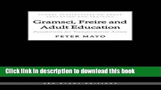 Books Gramsci, Freire and Adult Education: Possibilities for Transformative Action (Global