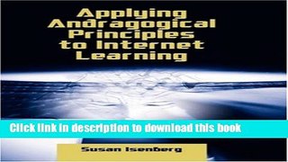 Ebook Applying Andragogical Principles to Internet Learning Full Online