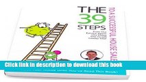 Ebook The 39 Steps to a Successful House Sale: From the Estate Agent Who Knows How to Sell Houses