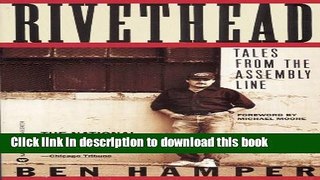 Books Rivethead: Tales from the Assembly Line Free Online