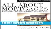 Ebook All About Mortgages: Insider Tips to Finance Your Home Full Online
