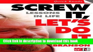 Ebook Screw It, Let s Do It: Lessons In Life (Quick Reads) Full Online