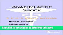 Anaphylactic Shock - A Medical Dictionary, Bibliography, and Annotated Research Guide to Internet