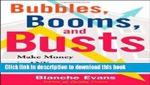 Books Bubbles, Booms, and Busts: What Every Homeowner Needs to Know to Porsper in Today s Housing
