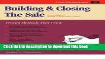Ebook Building and Closing the Sale, Revised Edition: Proven Methods for Closing Sales Full Online