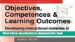 Ebook Objectives, Competencies and Learning Outcomes: Developing Instructional Materials in Open
