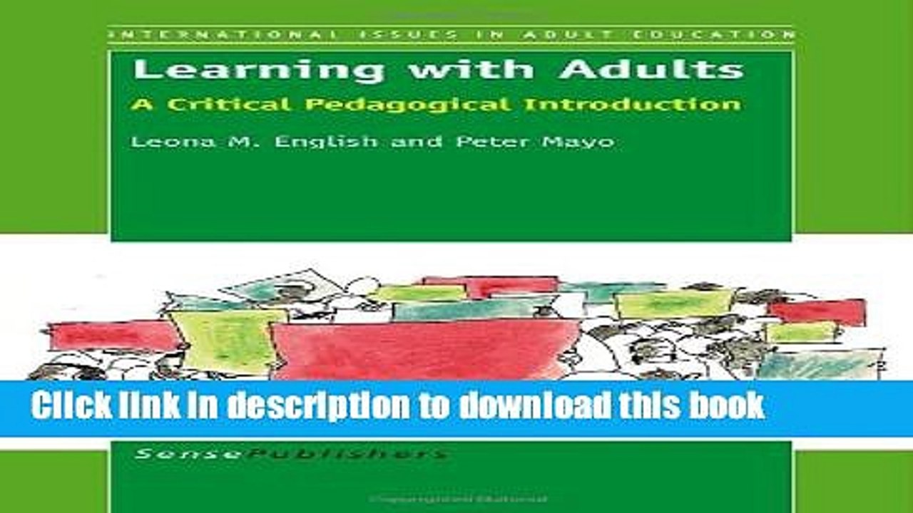 Books Learning with Adults: A Critical Pedagogical Introduction (International Issues in Adult