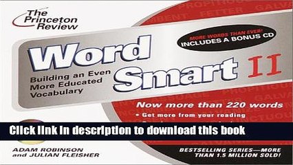 Ebook The Princeton Review Word Smart II CD: Building an Even More Educated Vocabulary (The