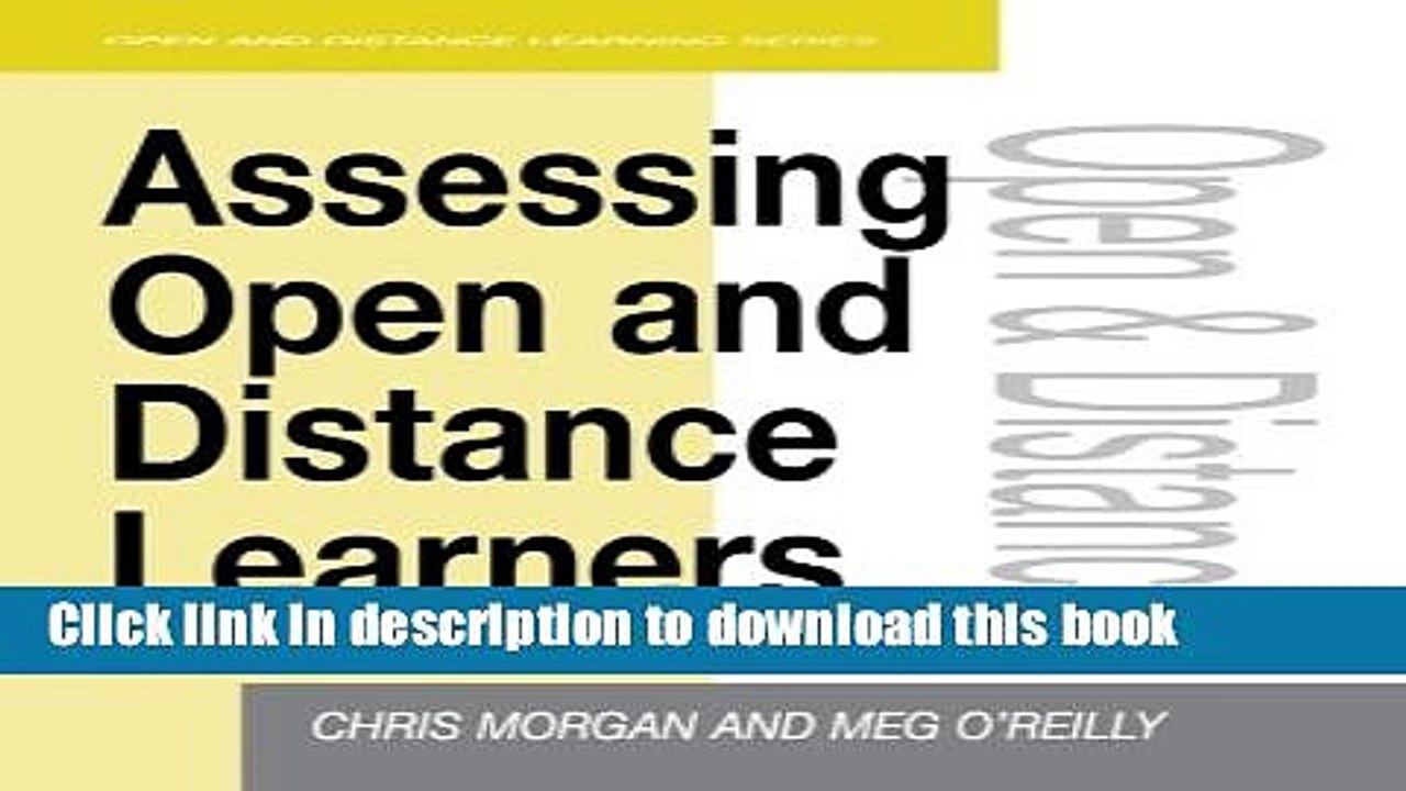 Books Assessing Open and Distance Learners (Open and Flexible Learning Series) Full Online