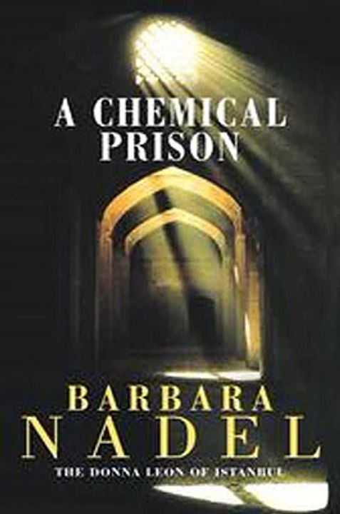 A Chemical Prison Inspector Ikmen Mystery 2 Barbara Nadel Ebook EPUB PDF