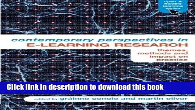 Books Contemporary Perspectives in E-Learning Research: Themes, Methods and Impact on Practice