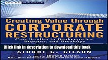Ebook Creating Value Through Corporate Restructuring: Case Studies in Bankruptcies, Buyouts, and
